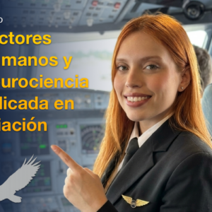 Curso Factores Humanos y Neurociencia aplicada en aviación